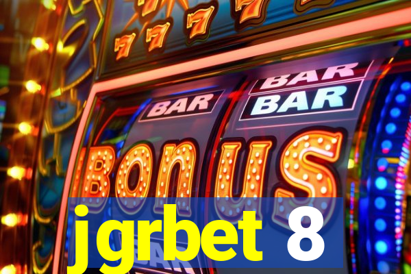 jgrbet 8